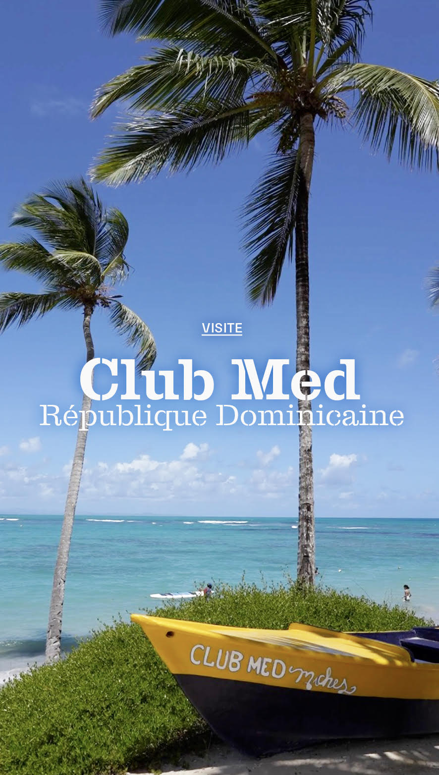 Vidéo Club Med × The Good Life